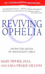 Reviving Ophelia 25th Anniversary Edition : Saving the Selves of Adolescent Girls