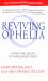 Reviving Ophelia 25th Anniversary Edition : Saving the Selves of Adolescent Girls