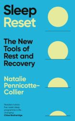 Sleep Reset : The New Tools of Rest and Recovery