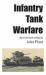 Infantry Tank Warfare (Revised and Enlarged)