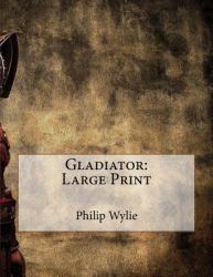 Gladiator. : Large Print