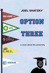 Option Three : A Novel about the University