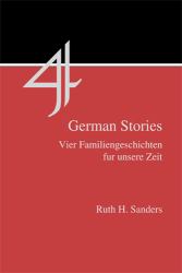 Four German Stories : Vier Familiengeschichten Fur Unsere Zeit