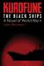 Kurofune: the Black Ships : A Novel of World War II