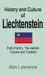 History and Culture of Liechtenstein : Early History, the People, Culture and Tradition