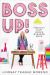 Boss Up! : This Ain't Your Mama's Business Book