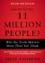 How Do You Kill 11 Million People? : Why the Truth Matters More Than You Think