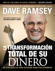 The Total Money Makeover: Classic Edition (Spanish) : A Proven Plan for Financial Fitness