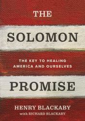 The Solomon Promise : The Key to Healing America and Ourselves