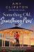 Something Old, Something New : A Sweet Contemporary Romance