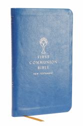 NABRE New American Bible Revised Edition Catholic Bible First Communion : New Testament [Blue]