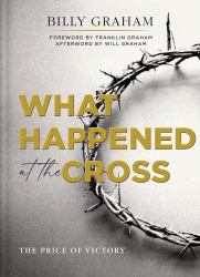 What Happened at the Cross : The Price of Victory