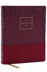 NKJV, the Prayer Bible, Red Letter, Comfort Print [Burgundy]