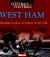 When Football Was Football: West Ham : A Nostalgic Look at a Century of the Club