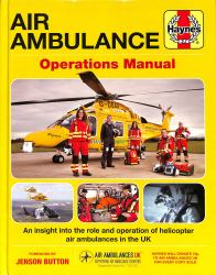 Air Ambulance Operations Manual : An Insight into the Role and Operation of Helicopter Air Ambulances in the UK