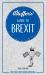 Bluffer's Guide to Brexit : Instant Wit and Wisdom