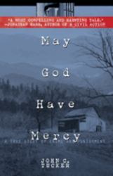 May God Have Mercy : A True Story of Crime and Punishment