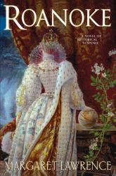 Roanoke : A Novel of Elizabethan Intrigue