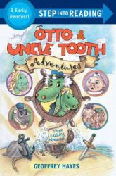 Otto and Uncle Tooth Adventures