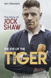 Eye of the Tiger : The Jock Shaw Story