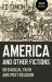 America and Other Fictions : On Radical Faith and Post-Religion