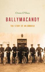 Ballymacandy : The Story of a Kerry Ambush