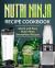 Nutri Ninja: Nutri Ninja Recipe Cookbook : Quick and Easy Nutri Ninja Smoothies Recipes