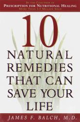 Ten Natural Remedies That Can Save Your Life