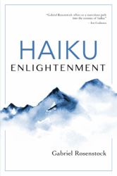 Haiku Enlightenment : New Expanded Edition