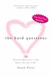 The Hard Questions : 100 Essential Questions to Ask the One You Love