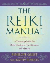 The Reiki Manual : A Training Guide for Reiki Students, Practitioners, and Masters