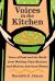 Voices in the Kitchen : Views of Food and the World from Working-Class Mexican and Mexican American Women