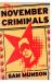 The November Criminals : A Novel