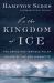 In the Kingdom of Ice : The Grand and Terrible Polar Voyage of the U.S.S. Jeannette