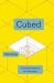 Cubed : A Secret History of the Workplace