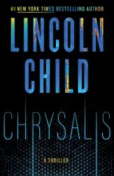 Chrysalis : A Thriller