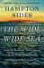 The Wide Wide Sea : Imperial Ambition, First Contact and the Fateful Final Voyage of Captain James Cook