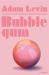 Bubblegum : A Novel