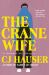 The Crane Wife : A Memoir in Essays