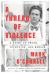 A Thread of Violence : A Story of Truth, Invention, and Murder