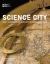 Science City : Craft, Commerce and Curiosity in London 1550-1800