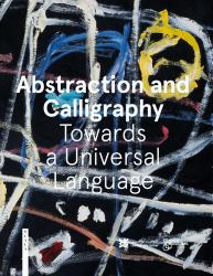 Abstraction and Calligraphy : Towards a Universal Language