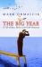 The Big Year : A Tale of Man, Nature, and Fowl Obsession