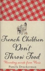 French Children Don't Throw Food