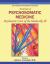 The American Psychiatric Publishing Textbook of Psychosomatic Medicine : Psychiatric Care of the Medically III