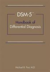 DSM-5® Handbook of Differential Diagnosis