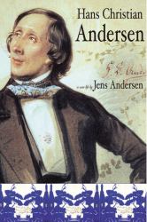 Hans Christian Andersen : A New Life