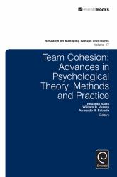 Team Cohesion : Advances in Psychological Theory, Methods and Practice