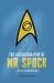 The Autobiography of Mr. Spock : The Life of a Federation Legend