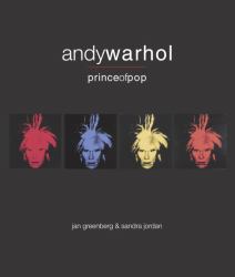 Andy Warhol, Prince of Pop